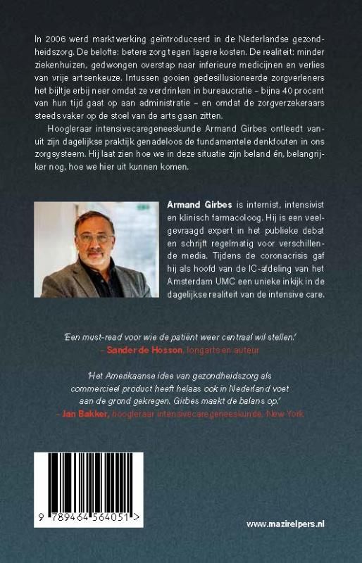 Armand Girbes; Zieke zorg