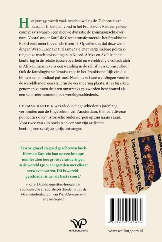 Herman Kaptein; Hoe de wereld veranderde rond het jaar 750
