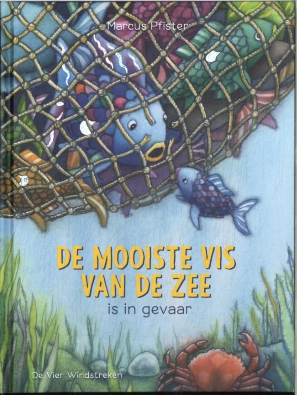 Marcus Pfister; De mooiste vis van de zee is in gevaar