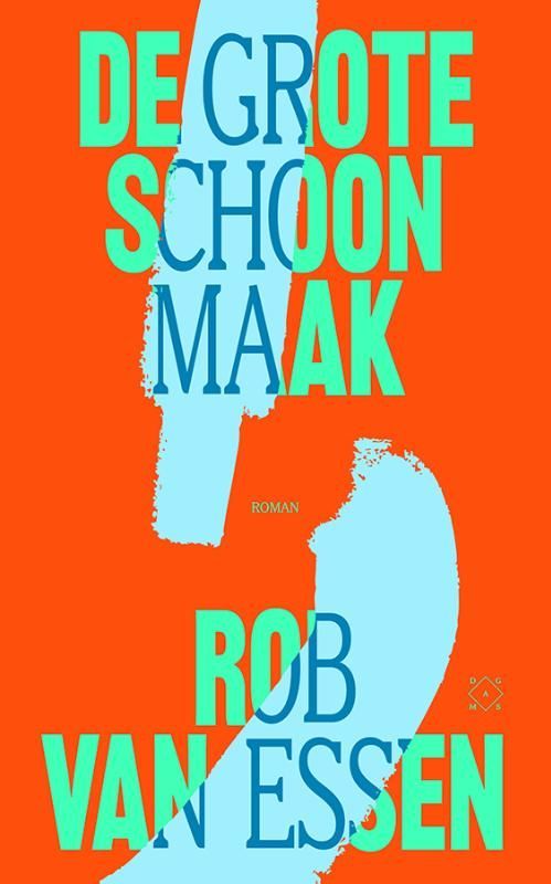 Rob van Essen; De grote schoonmaak