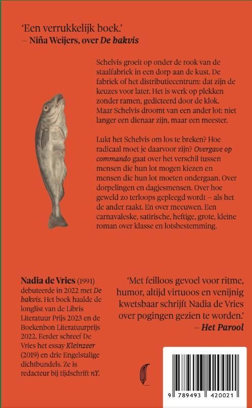 Nadia de Vries; Overgave op commando