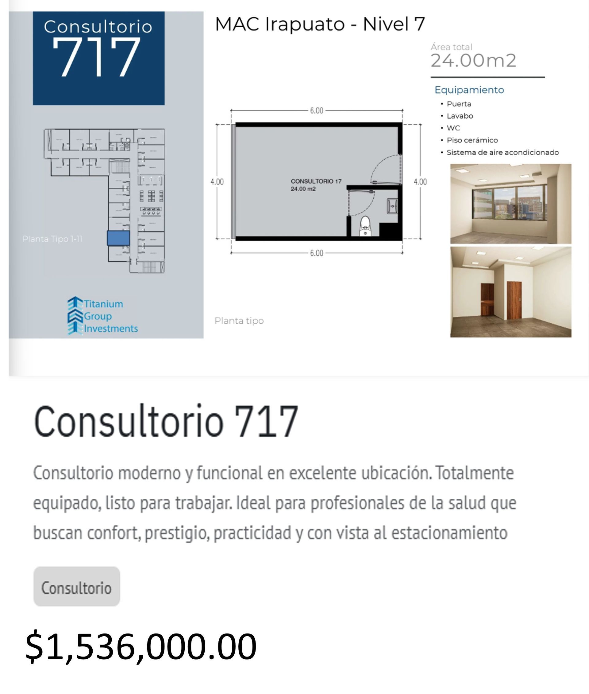 Los precios y disposición de los consultorios están sujetos a cambio sin previo aviso, esto por demanda