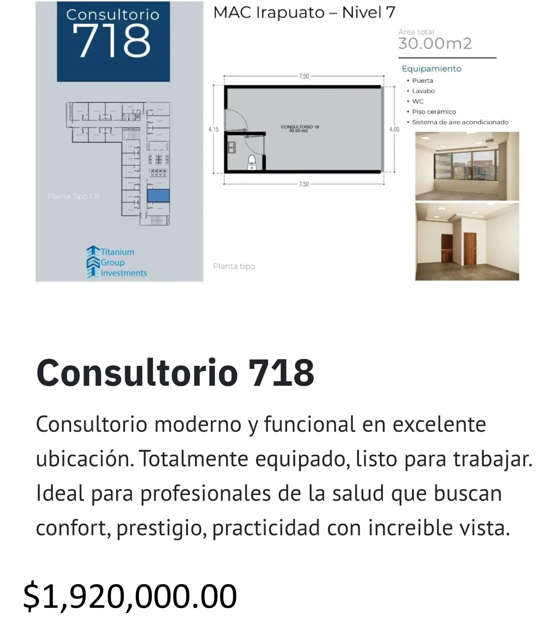 Los precios y disposición de los consultorios están sujetos a cambio sin previo aviso, esto por demanda