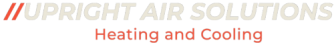 Logo for "Upright Air Solutions," a heating and cooling company. Text is light grey and red.