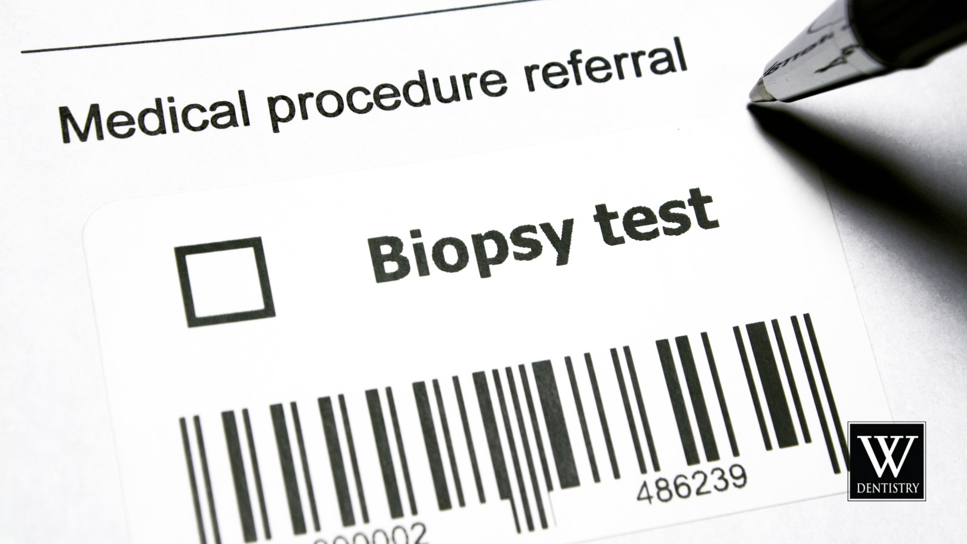 A medical procedure referral for a biopsy test