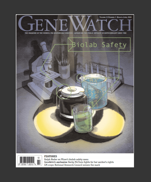 Biotech Awareness -- GeneWatch, BiolabSafety, Mar-Apr 2010