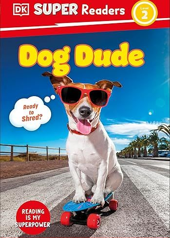 Dog Dude by Becky Baines Super Readers available on Amazon