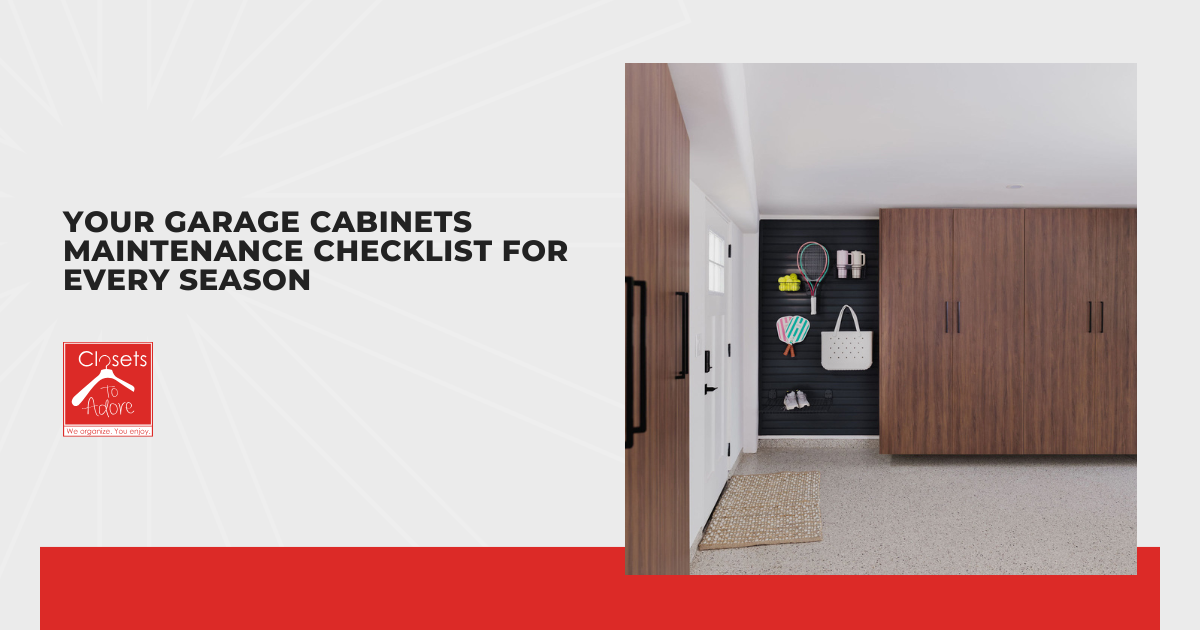 Your Garage Cabinets Maintenance Checklist for Every Season