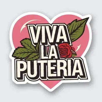 Viva La Puteria Sticker