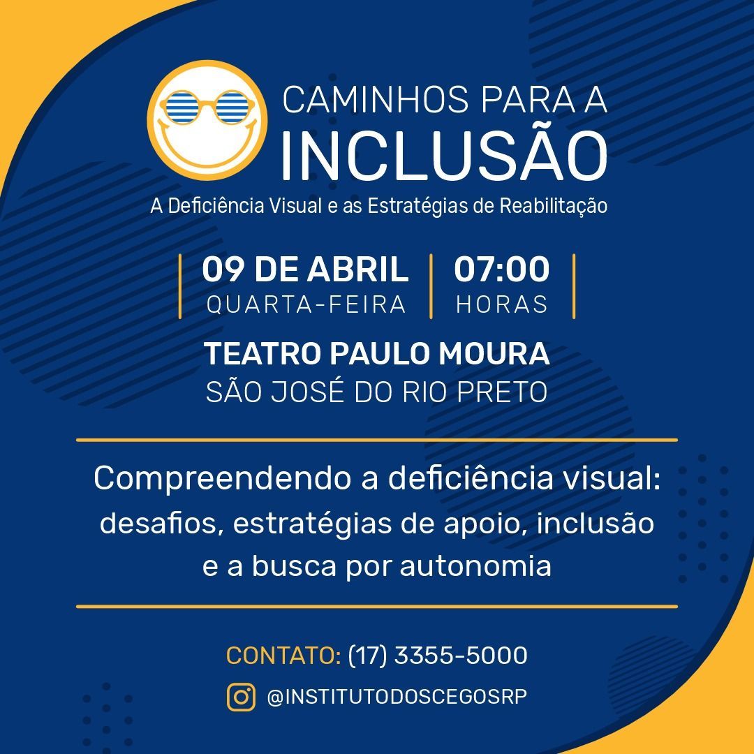 Compreender os desafios da deficiência visual é um dos assuntos do simpósio Caminhos para a Inclusão