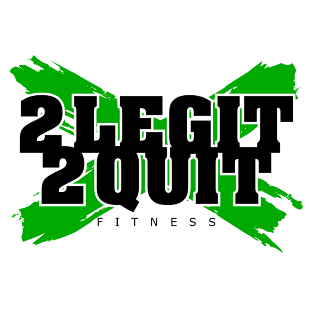Black and green 2 LEGIT 2 Quit Fitness logo with crossed paint-stroke background