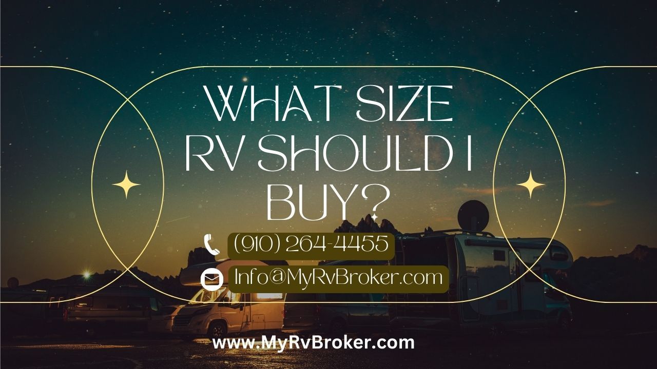 What Size RV Should I Buy?