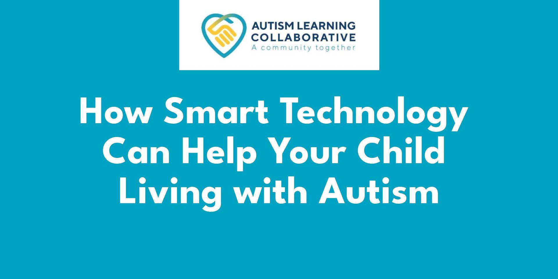 Autism Smart Technology | How Technology Can Help With Autism