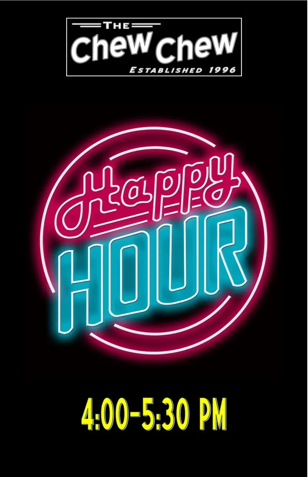 Neon Happy Hour sign for The Chew Chew, 4:00-5:30 PM, on a black background.