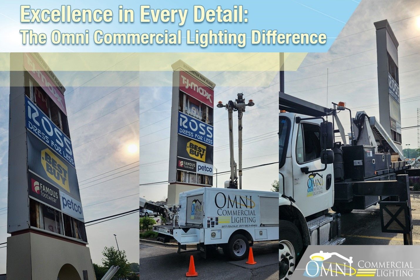 Excellence in Every Detail: The Omni Commercial Lighting Difference Excellence in Every Detail: The Omni Commercial Lighting Difference