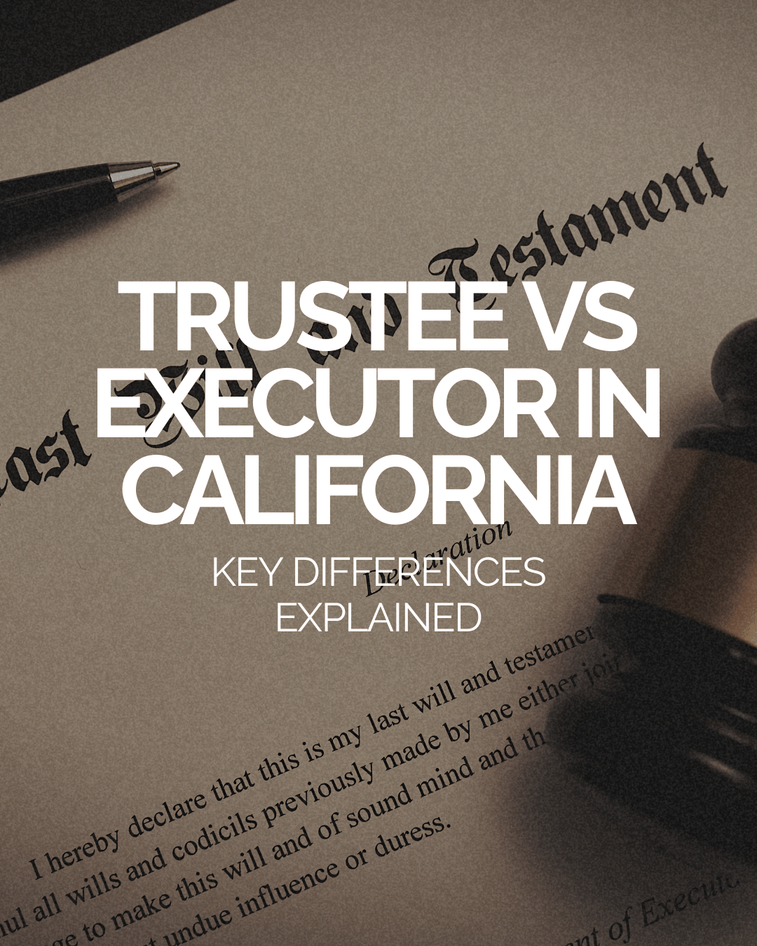 Estate planning blog cover image about trustee vs executor in California