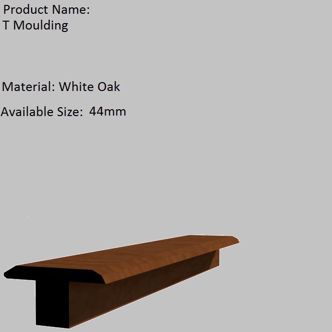 A white oak t moulding is available in 44mm length
