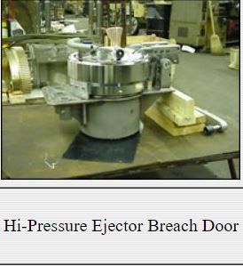 Hi-Pressure Ejector Breach Door — Philadelphia, PA — Derbyshire Machine & Tool Co