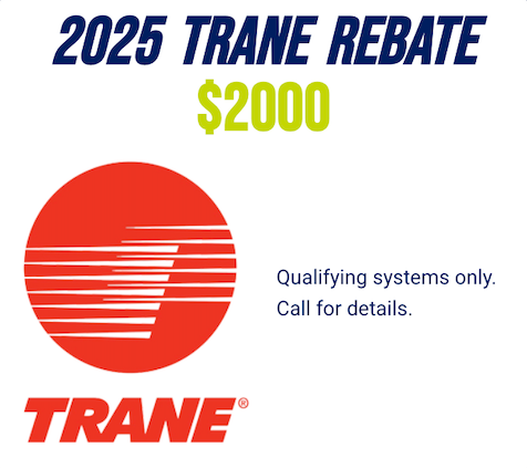 A poster that says ' 2025 trane rebate $ 2000 ' on it