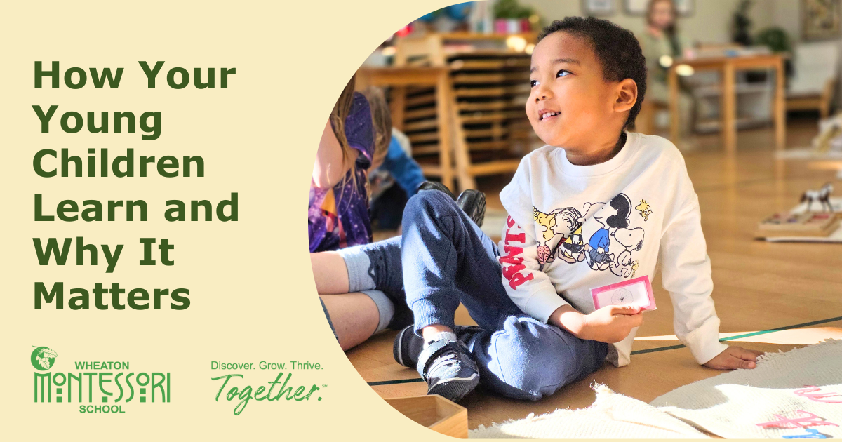 How Your Young Children Learn and Why It Matters