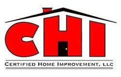 Certified Home Improvement. LLC