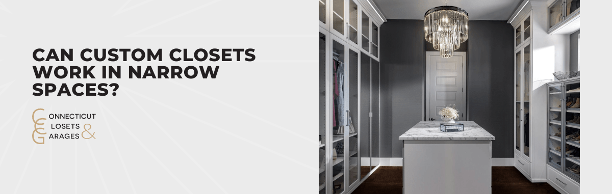 Can Custom Closets Work in Narrow Spaces?