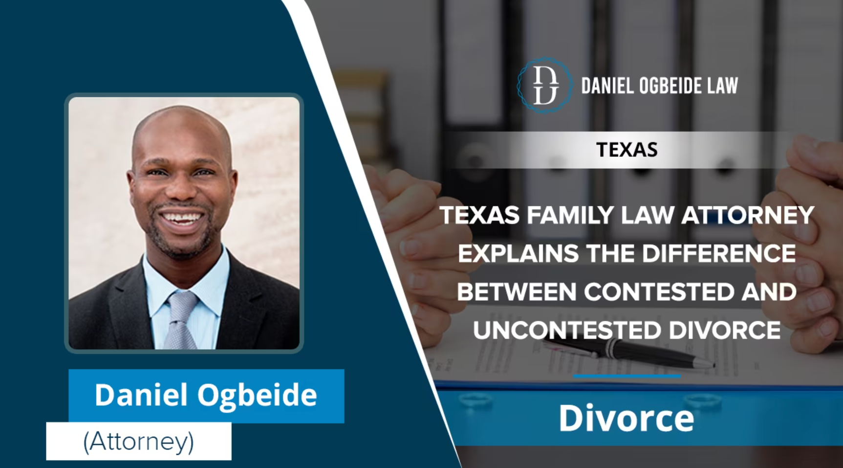 Texas Family Law Attorney Explains The Difference Between Contested And Uncontested Divorce