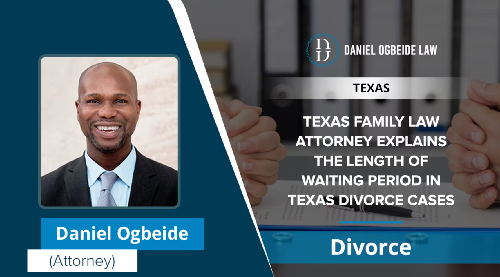 Texas Family Law Attorney Explains The Length Of Waiting Period In Texas Divorce Cases