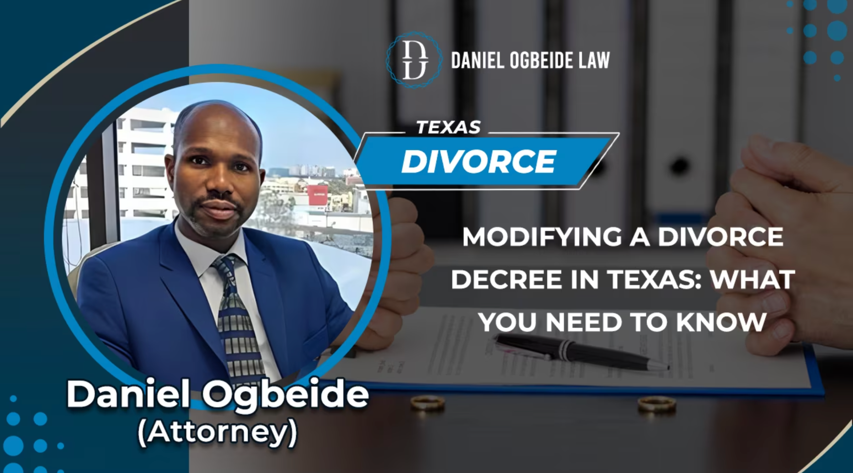 Modifying A Divorce Decree In Texas: What You Need To Know