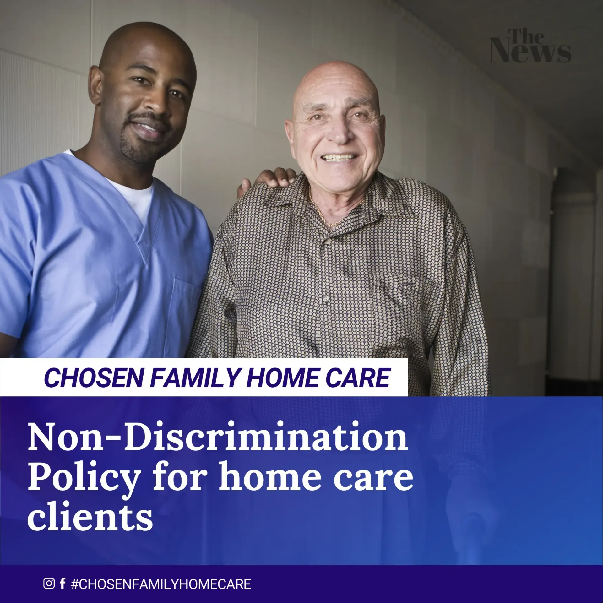 A caregiver (black) with an elderly client, promoting a non-discrimination policy for Chosen Family Home Care.