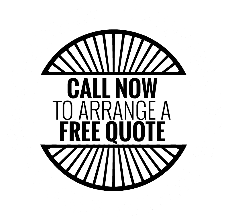 CALL NOW TO ARRANGE A FREE QUOTE
