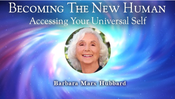 Becoming the New Human with Barbara Marx Hubbard
