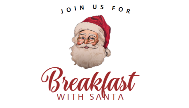 Join Us for Breakfast with Santa featuring an image of Santa. 