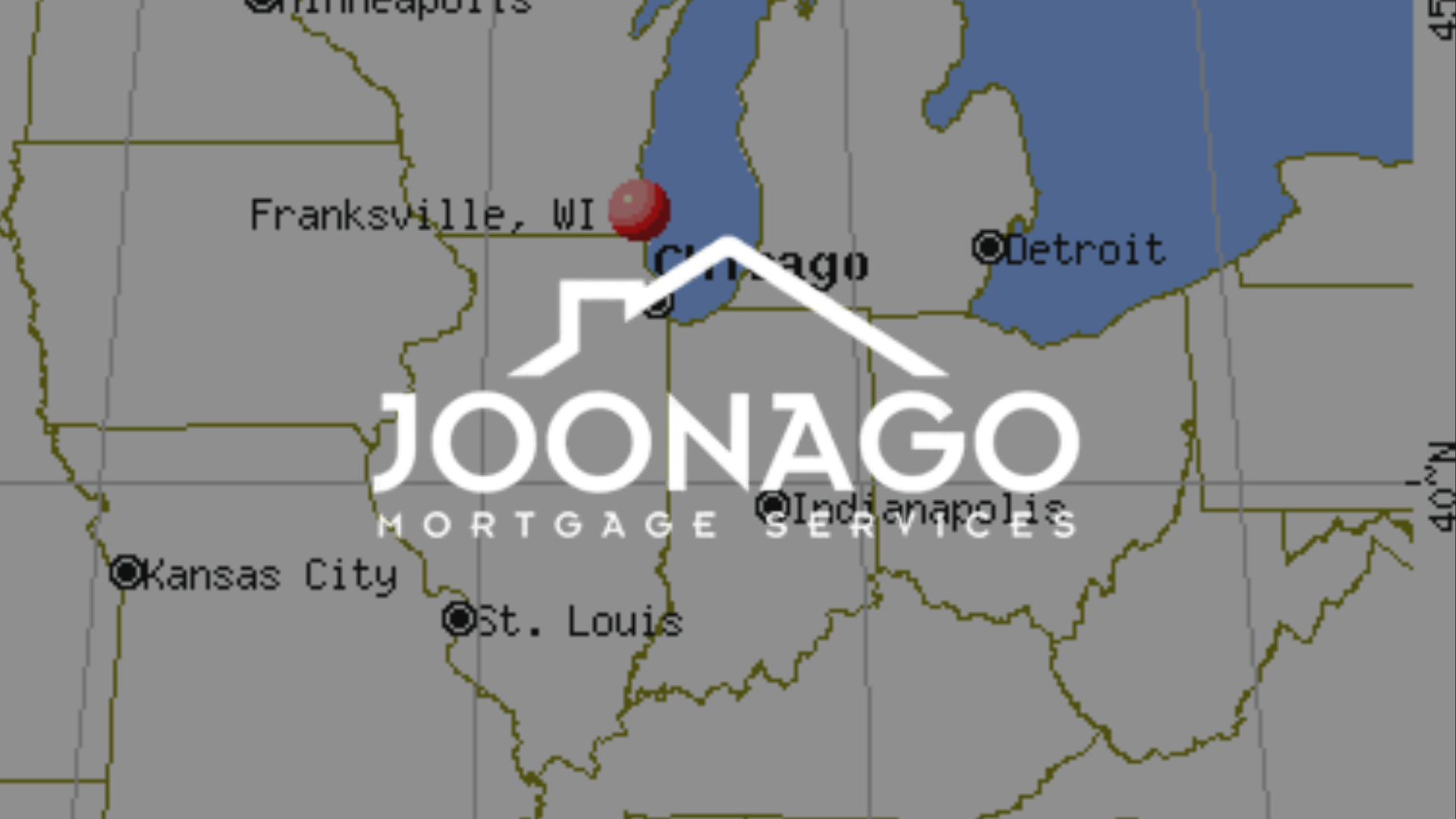 Map of the Midwest; a red marker points to Franksville, WI. The Joonago Mortgage Services logo is overlaid.