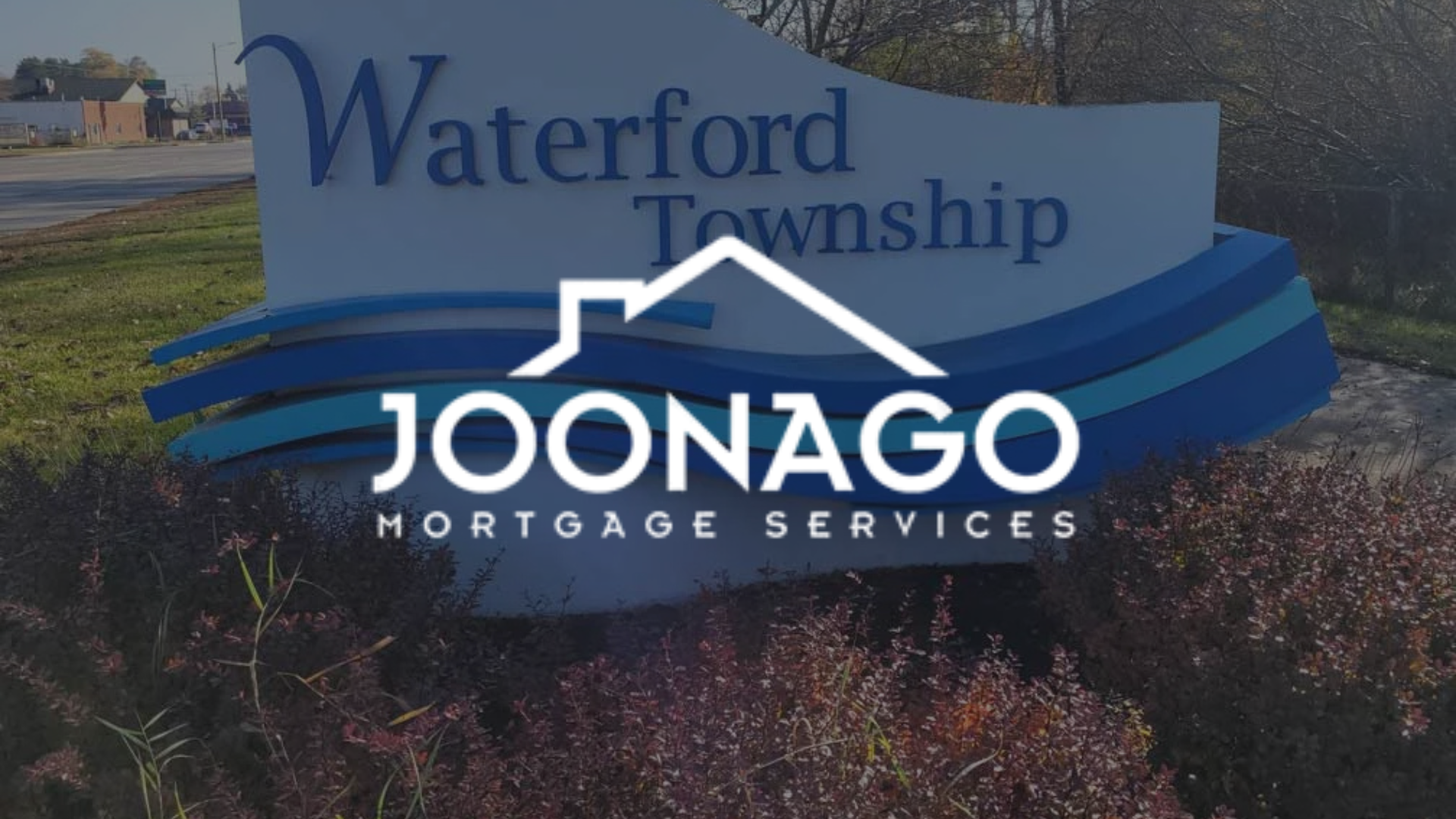 Sign for Waterford Township with a Joonago Mortgage Services logo overlay.