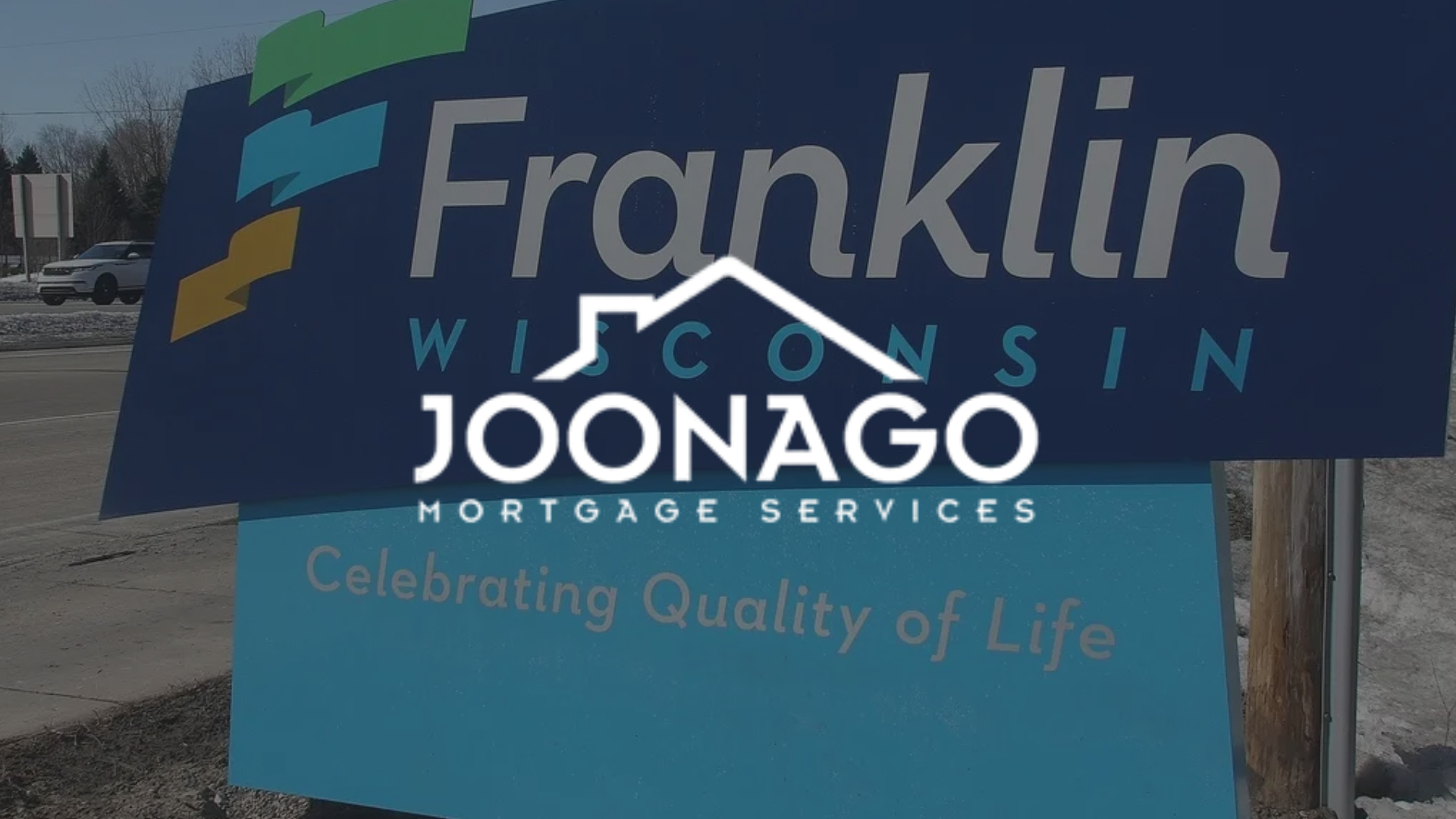 Sign for Franklin, Wisconsin, with a JONNAGO Mortgage Services logo superimposed.
