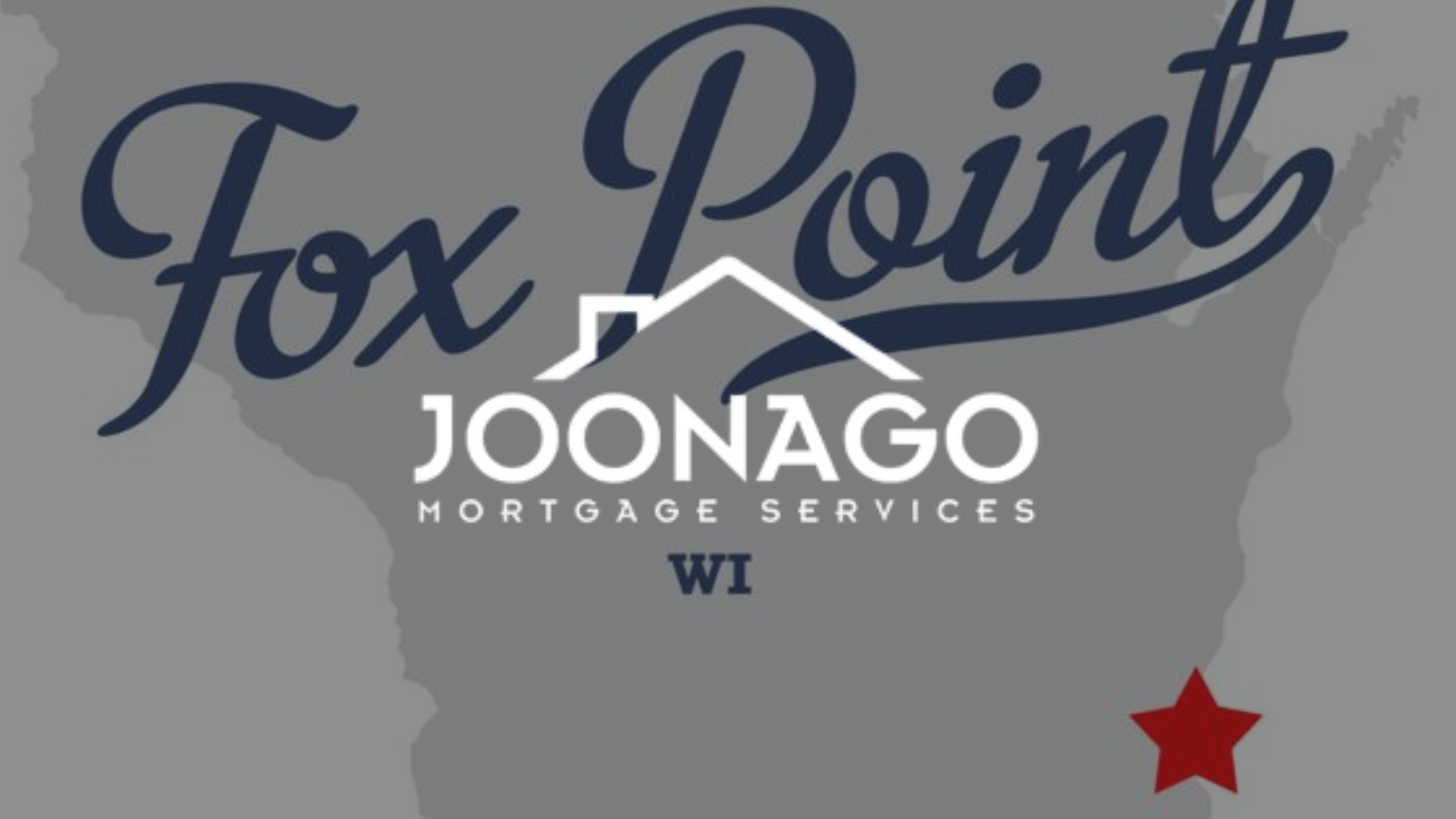 Fox Point real estate logo, Joonago Mortgage Services, on a Wisconsin outline with red star.