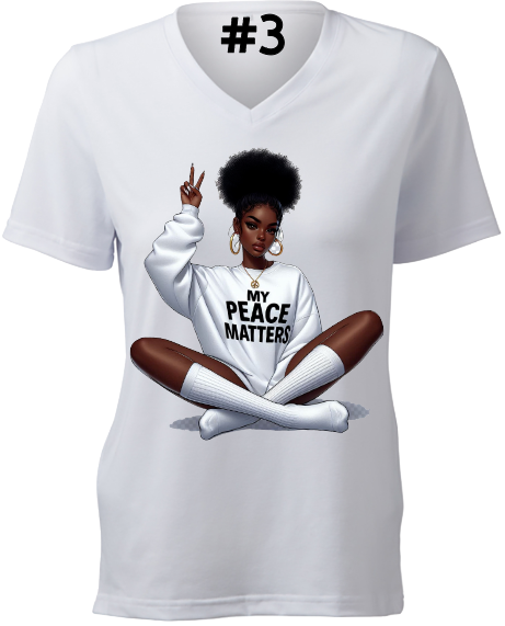 A white t-shirt with a lady with a puffy hair-do with the words my peace matters on it
