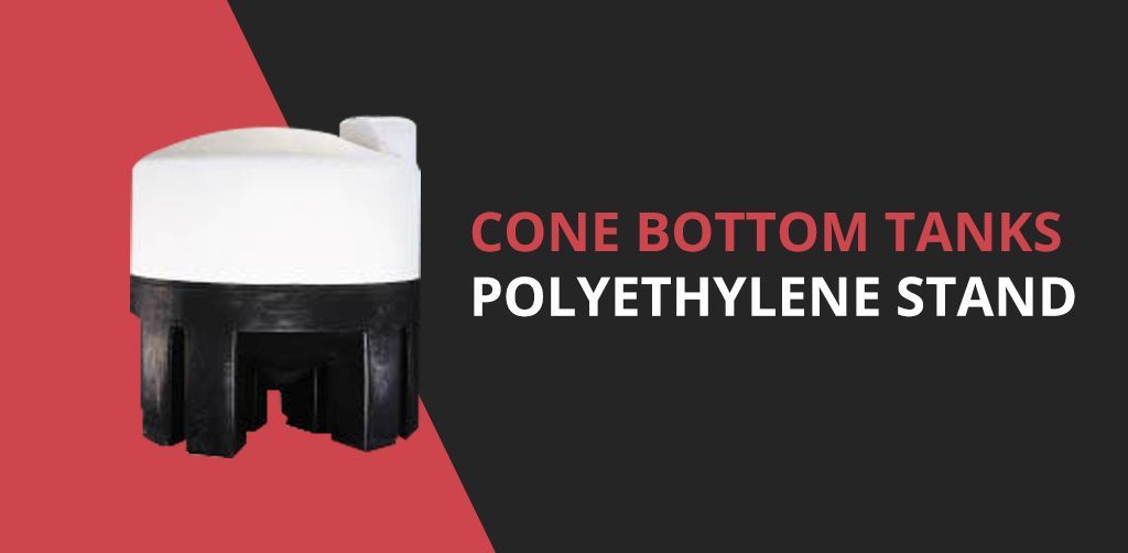 A picture of a cone bottom tank with a polyethylene stand.