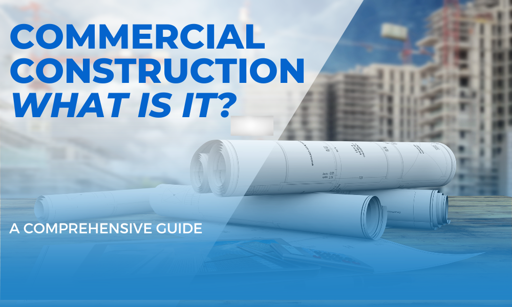 A Guide to Commercial Construction