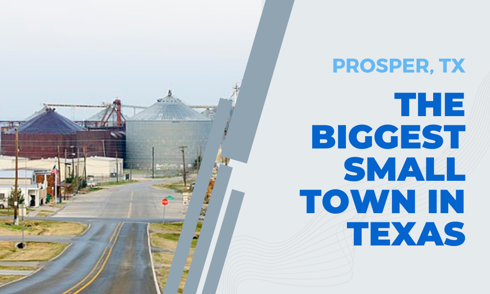 Biggest Small Town in Prosper TX