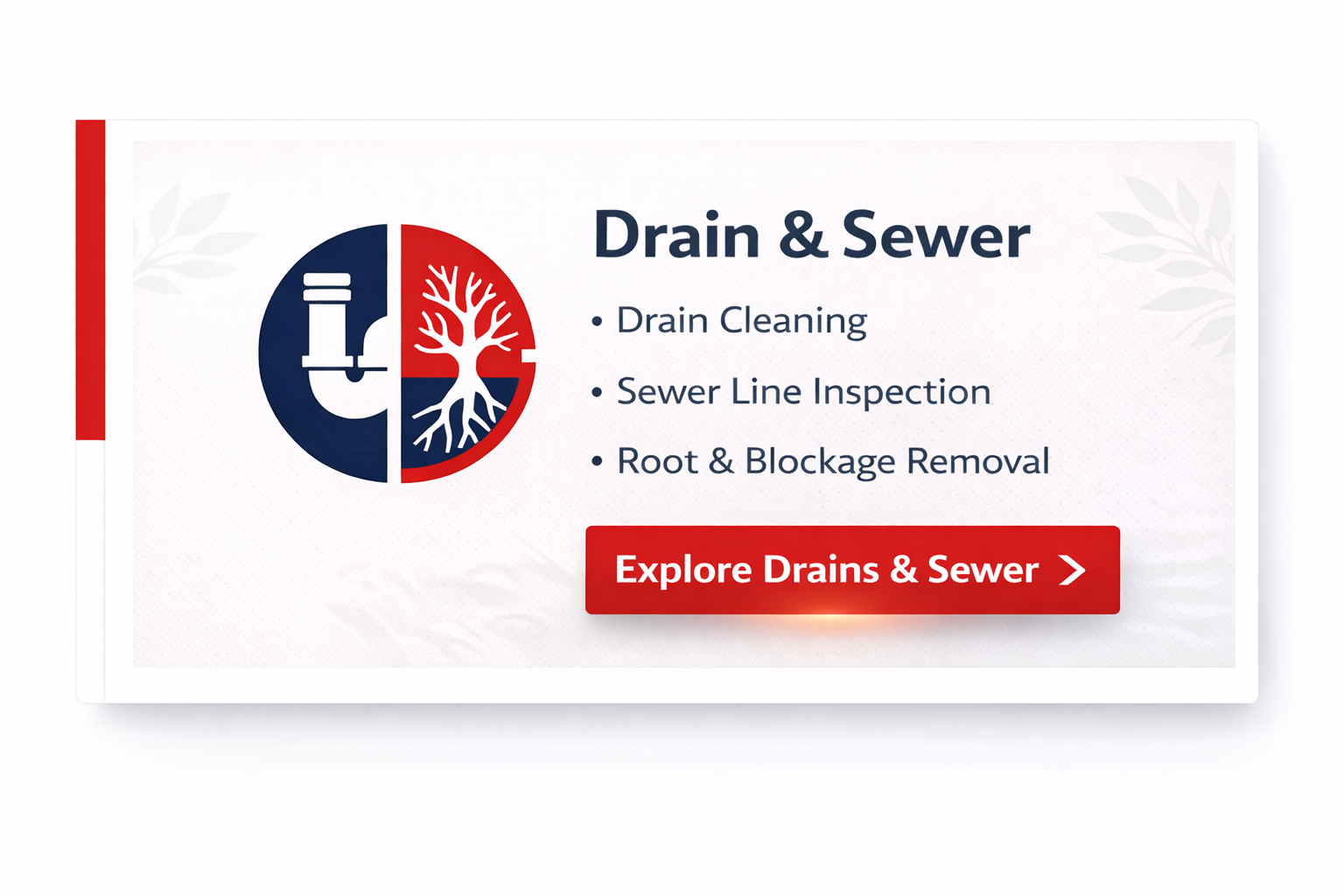 Drain & Sewer services card showing a split pipe and root icon, bulleted list of services, and a red call-to-action button.
