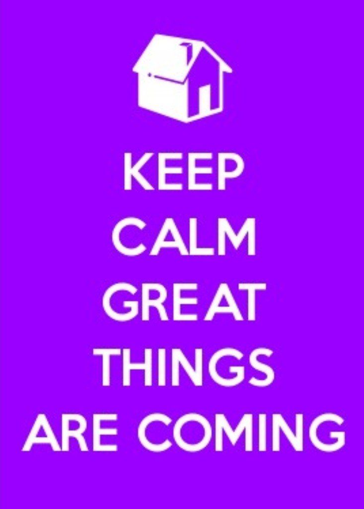 keep calm great things are coming poster
