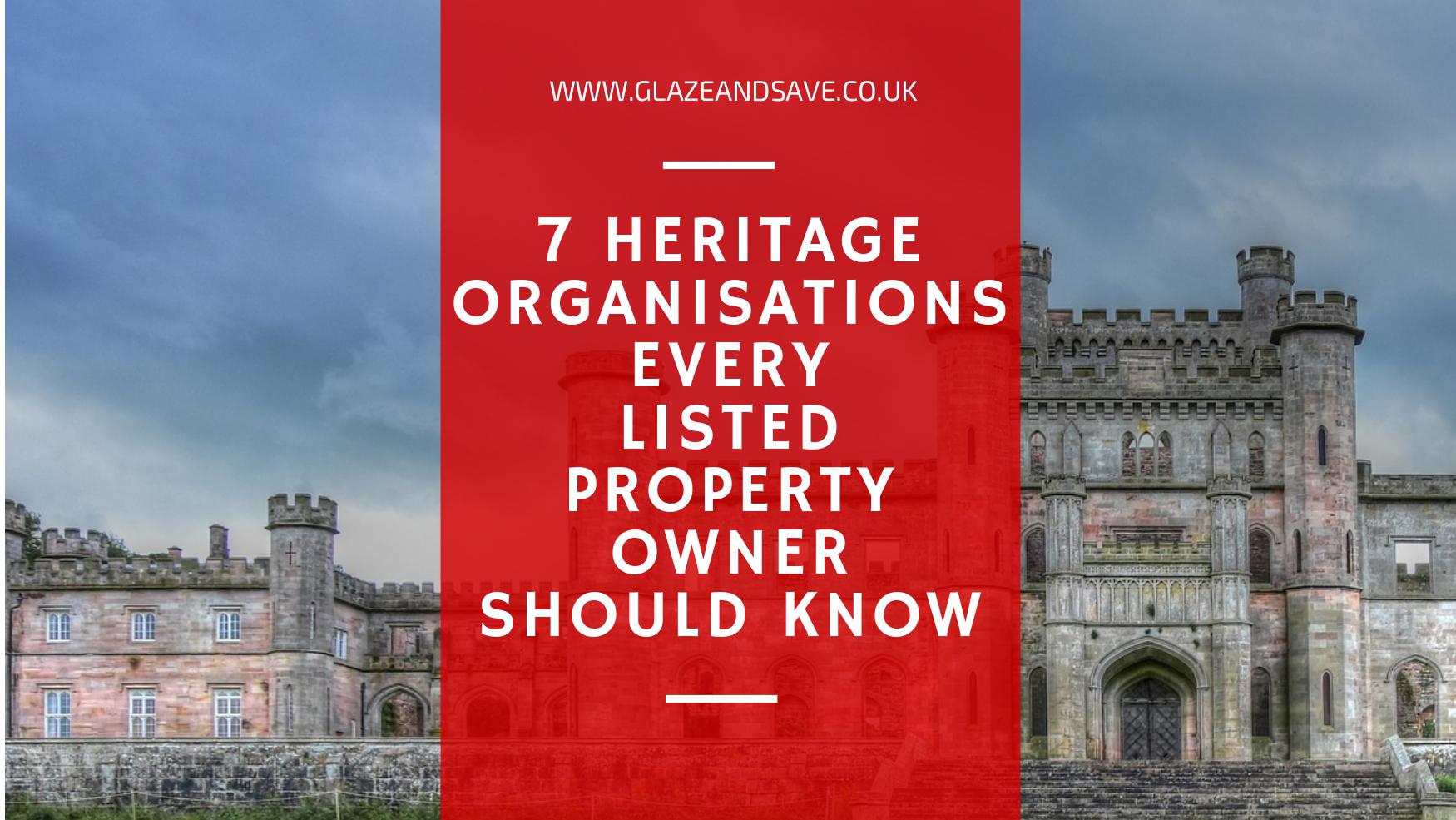 7 Heritage organisations every listed property owner should know by Glaze & Save