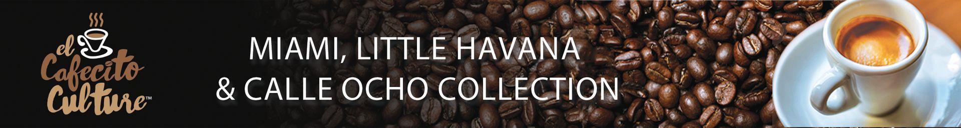 Miami Little Havana & Calle Ocho Collection coffee beans with espresso.