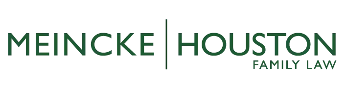 MEINCKE | HOUSTON FAMILY LAW, LLC