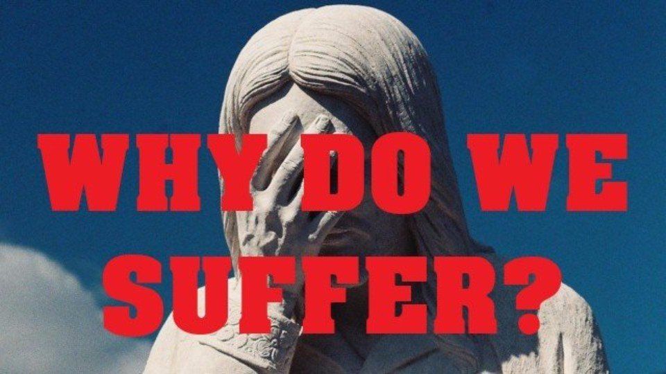 why-do-we-suffer