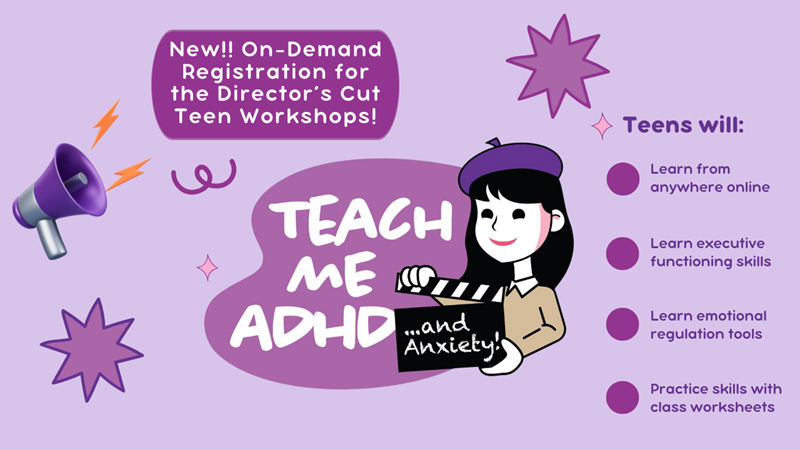 Promotional flyer for on-demand ADHD and anxiety teen workshops, featuring an illustrated figure with a movie clapperboard.