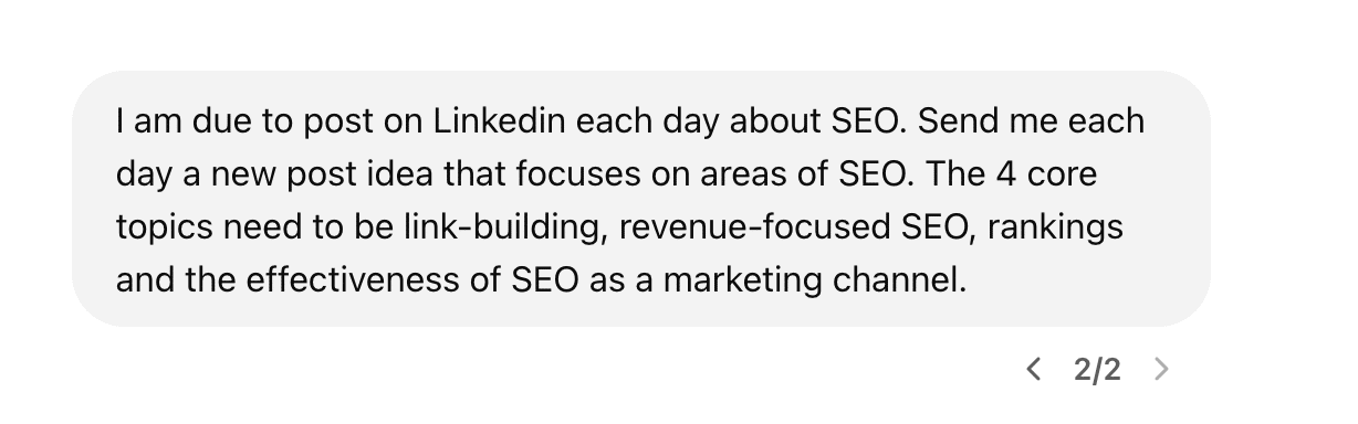 Text message: Requesting daily LinkedIn post ideas on SEO topics: link-building, revenue-focused SEO, rankings, marketing channel effectiveness.