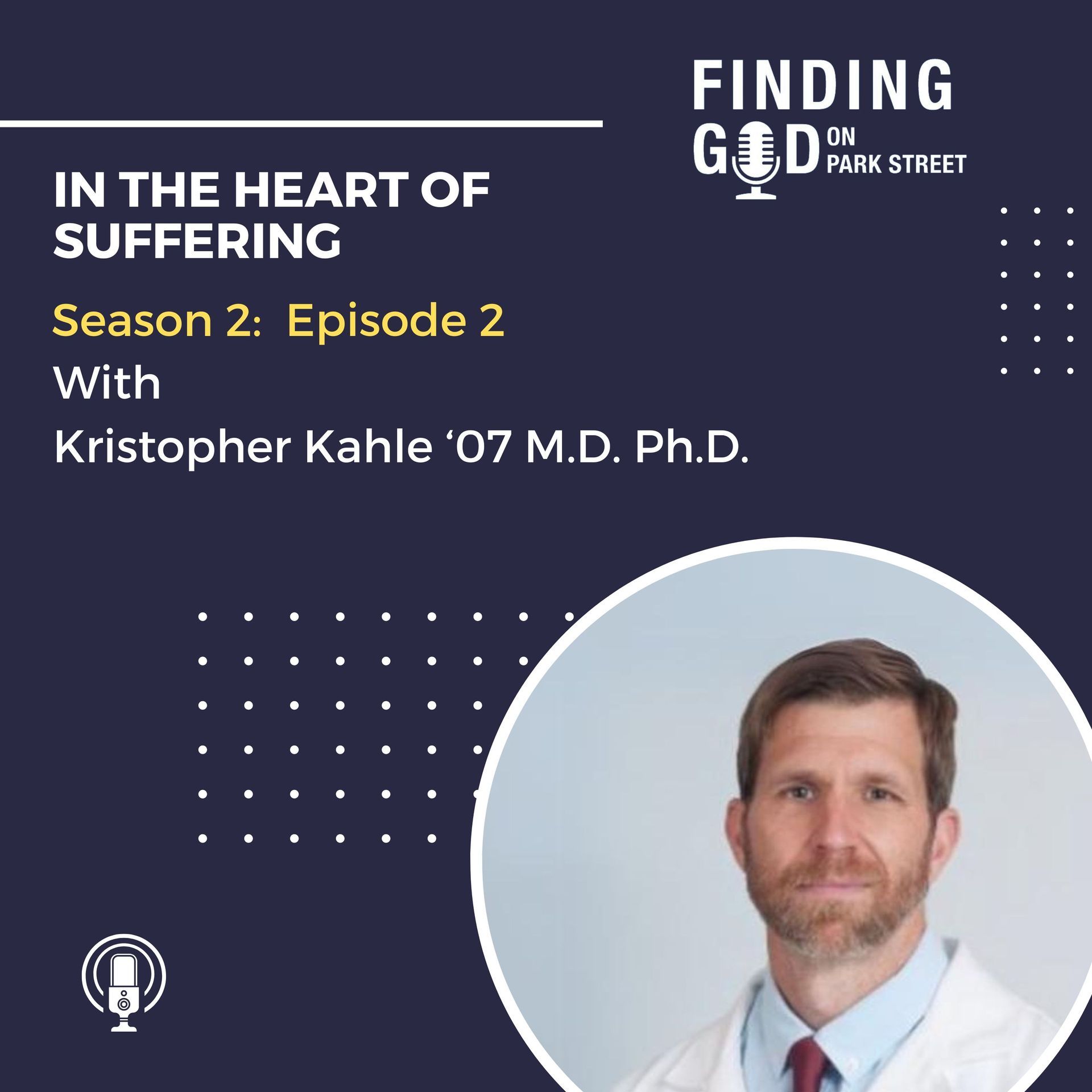 Dr. Kristopher Kahle ’07 M.D. Ph.D.: In the Heart of Suffering